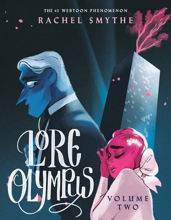 Lore Olympus: Volume Two book cover. Persephone and Hades are in the underworld. Hades is facing to the left looking sad. While Persephone is holding on to him from behind. In the background you can see one of the Underworld Corps Buildings with one of Persephone's trees growing out of it.