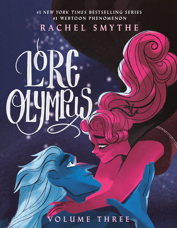 Lore Olympus: Volume Three book cover.Persephone and Hades looking lovingly into each others eyes. Persephone is flying while Hades is standing. 